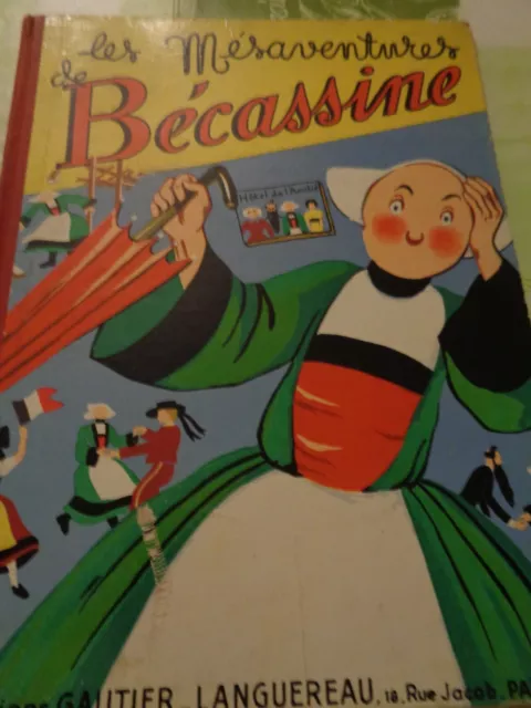 LES MESAVENTURES DE BECASSINE - CAUMERY / PINCHON - éd. Gautier-Languereau 1954