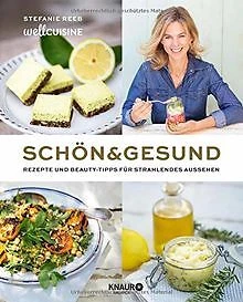 Schön & gesund: Rezepte und Beauty-Tipps für strahl... | Buch | Zustand sehr gut