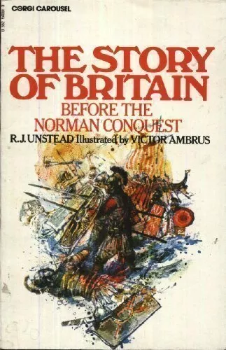 Story of Britain: Before the Norman Conquest (Carousel Books) By  R.J. Unstead