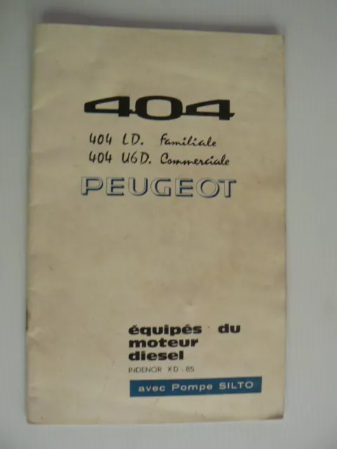 livret  ENTRETIEN pour PEUGEOT 404 de 1963 ( moteur diesel avec pompe SILTO )