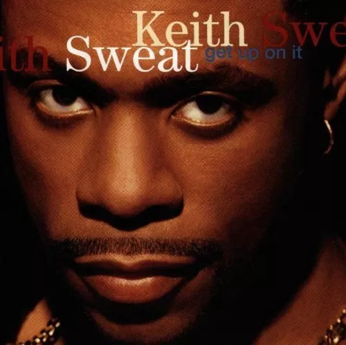 Get Up On It - Sweat, Keith CD EAVG The Cheap Fast Free Post The Cheap Fast Free