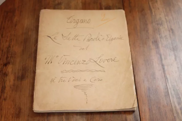 Original Vincenzo Loveri,Naples 19th century Organ composition,S.Brigida.Passion
