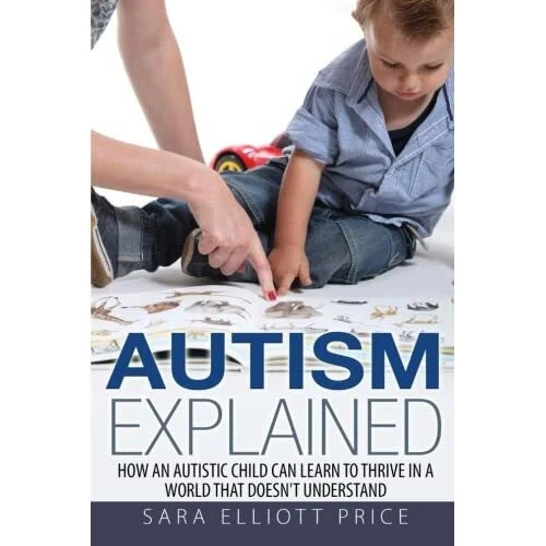 AUTISM EXPLAINED HOW an Autistic Child Can Learn to Th Paperback NEW