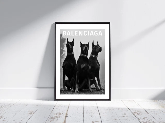 Balenciaga Dogs - Designer Fashion Wall Art Poster Print - A5 A4 A3 (FA014)