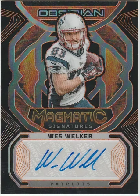 2023 Obsidian Wes Welker Magmatic Signatures  Auto 14/49 Patriots #MAG-WWE