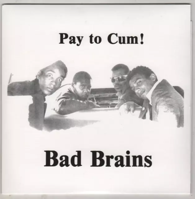 BAD BRAINS Pay to Cum 7" VINYL w/PS RE PUNK ROCK