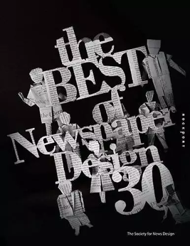 The Best of Newspaper Design, 30th Edition (Best of News Design) - GOOD