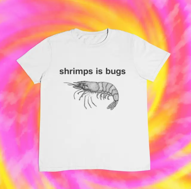 Shrimps Is Bugs T shir t | 2000s | aesthetics | 90s | y2k | 80s