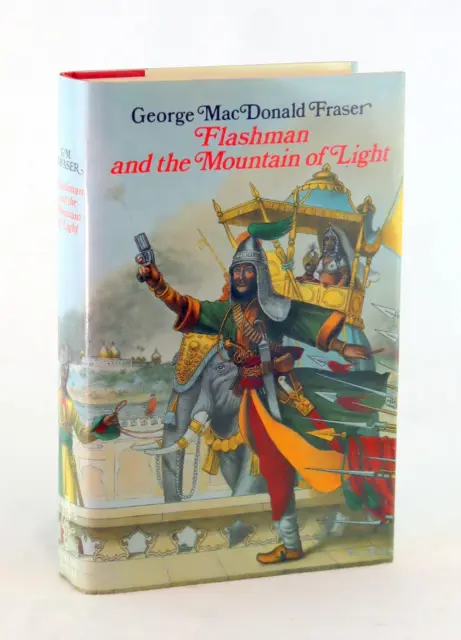 George MacDonald Fraser 1st Edition Flashman and the Mountain of Light HC w/DJ