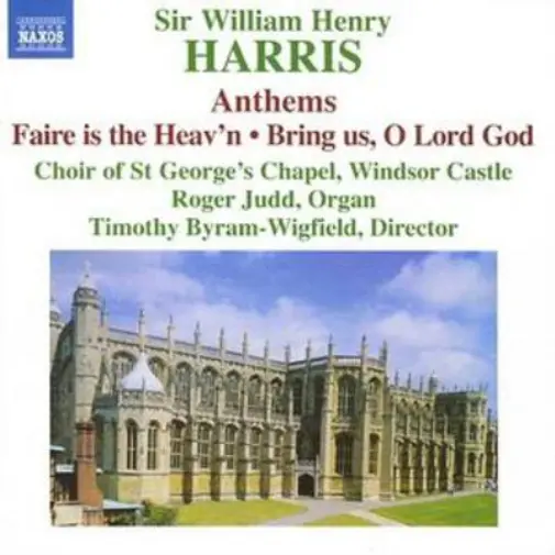 Sir William Harris Anthems (Choir of St. George's Chapel Windsor) (CD) Album