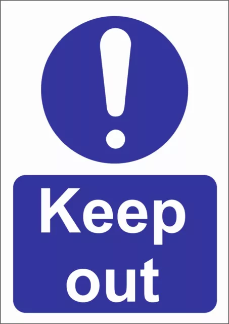 Keep Out  A5/A4/A3 Sticker Or Foamex Site Sign - Site Safety -  Mandatory Sign