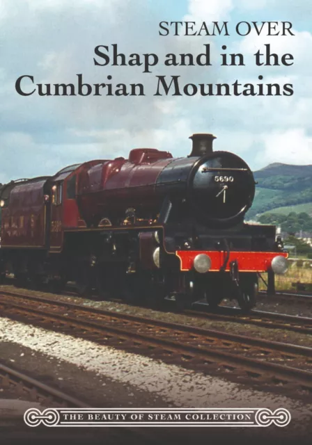 Steam over Shap and in the Cumbrian Mountains DVD: S&C Settle + Carlisle Railway