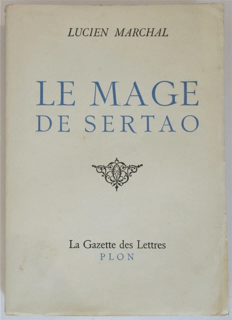 LUCIEN MARCHAL EL Mage De Sertao Ex. Numeradas En Alfa de La Swamp