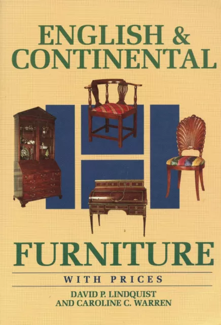 Antique English Continental Furniture - Periods Styles Values / Illustrated Book