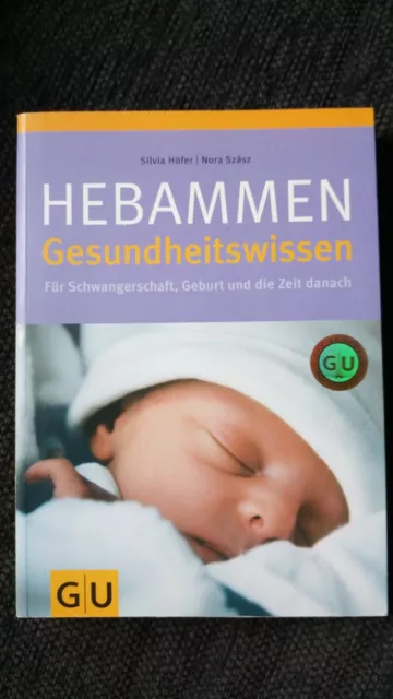 Hebammen-Gesundheitswissen von Silvia Höfer (2012, Taschenbuch) Ratgeber GU