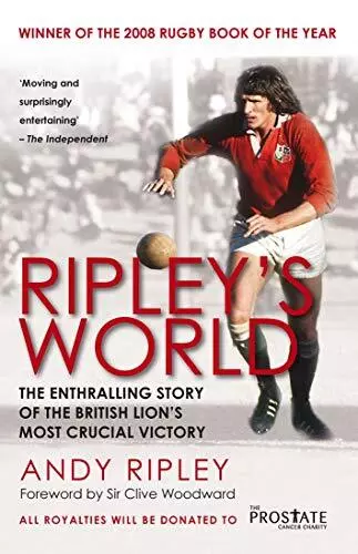 Ripley's World: The Enthralling Story of the British Lion's Most Crucial Battle: