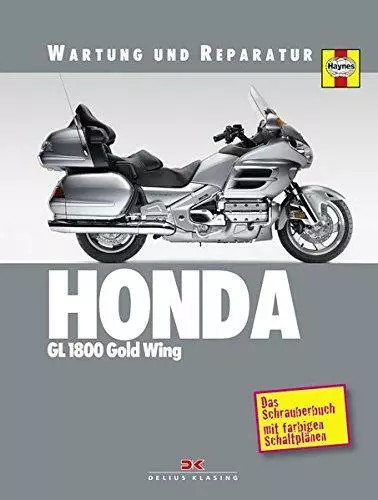 Honda GL 1800 Gold Wing 2001 bis 2011 / Wartung Reparaturanleitung / BUCH neu
