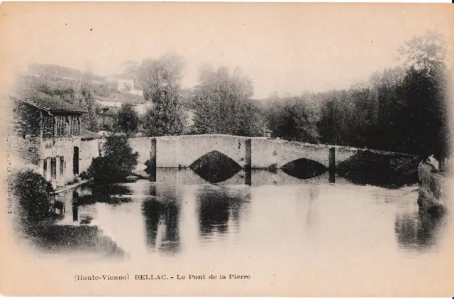 CPA : HAUTE-VIENNE - Bellac - Le Pont de la Pierre