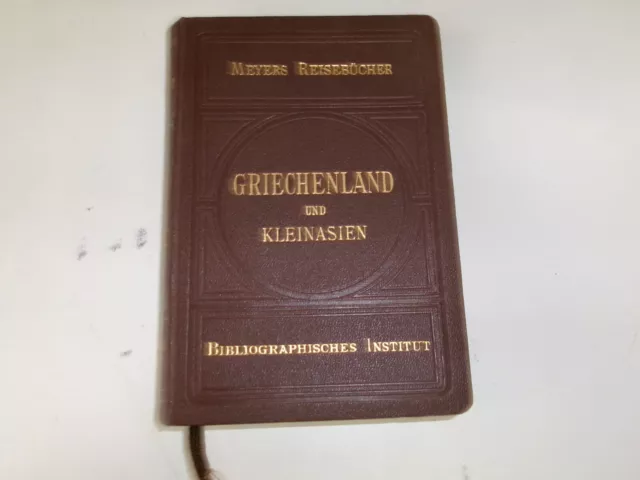 Griechenland und Kleinasien. Meyers Reisebücher 1906