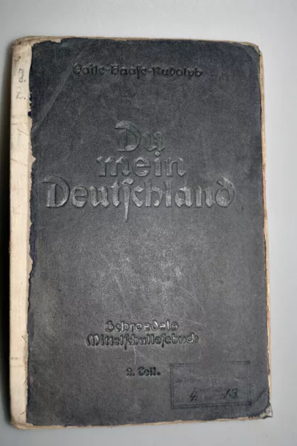 Du mein Deutschland Schroedels Mittelschullesebuch 1926 2.teil