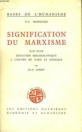 BASES OF HUMANISM. MEANING OF MARXISM followed by an IN... £14.17