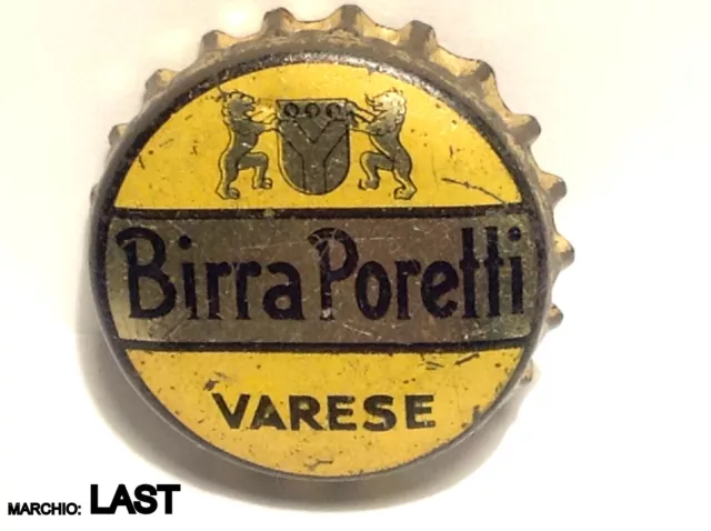 VECCHIO TAPPO A CORONA CON SUGHERO -BIRRA " PORETTI VARESE "- marchio LAST