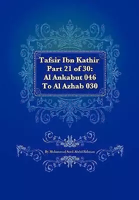 Abdul-Rahman, Muhammad S Tafsir Ibn Kathir Part 21 of 30: Al Ankabut 04 Book NEW