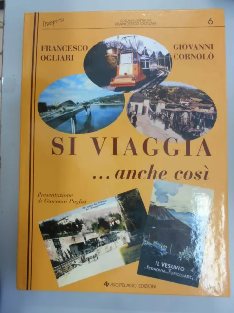 si viaggia anche cosi ogliari/cornolo