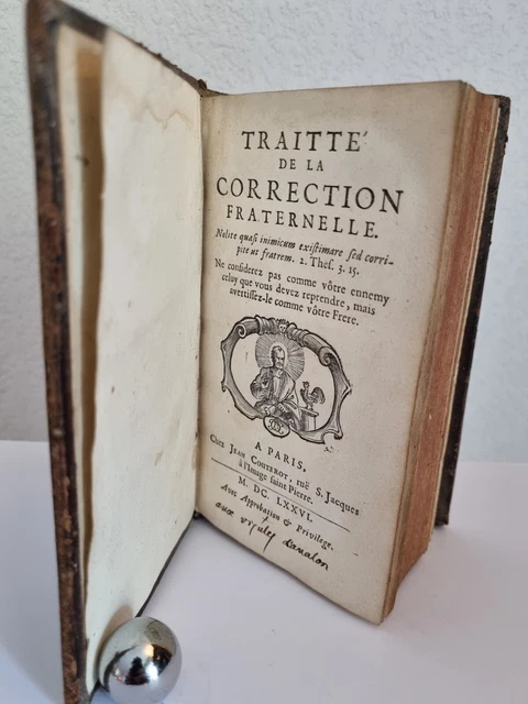 TRAITTÉ DE LA CORRECTION FRATERNELLE 1676 Joachim de la Chétardie religion