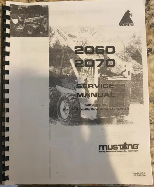 Service Workshop Manual Mustang 2060 2070 Skid Steer Loader - Printed Manual