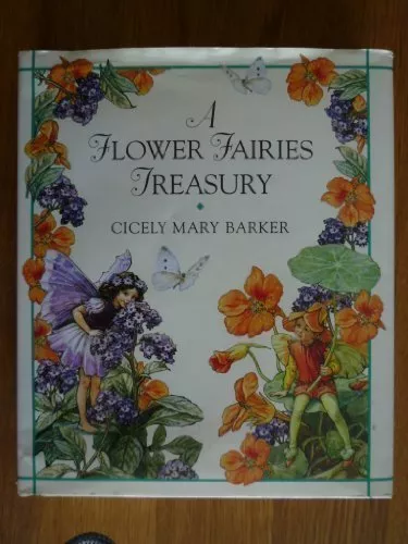 Flower Fairies Treasury, A: "A World of Flower Fairies", "A Treasury of Flower