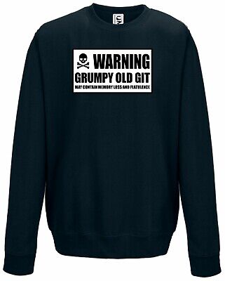 Warning Grumpy Old Git Sweatshirt Funny Novelty Gift all Sizes Adults & Kids