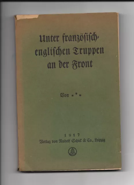 Anonym, Unter französisch-englischen Truppen an der Front, 1917