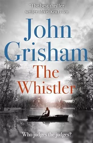 The Whistler: The Number One Bestseller, Grisham, John