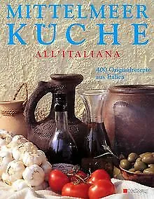 Mittelmeer-Küche alla'italiana (Kochen) von Donati,... | Buch | Zustand sehr gut