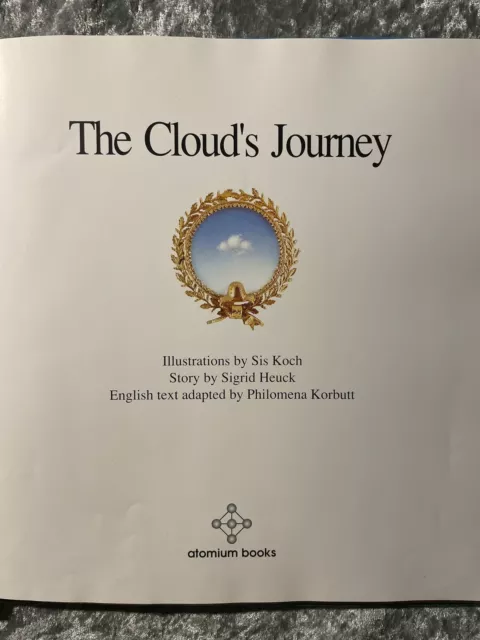 The Cloud's Journey by Sigrid Heuck & Sis Koch (1990, 1st US Edition, Hardcover) 3