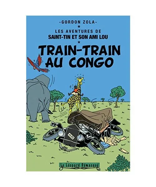 Les aventures de Saint-Tin et son ami Lou, Tome 17 : Train-train au Congo, Gordo