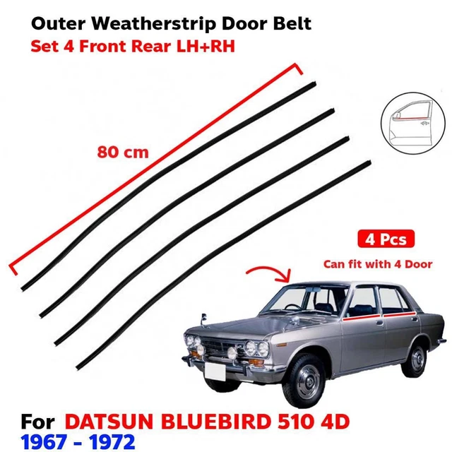 Weatherstrip Door Belt Outer Set 4 Fits Datsun Bluebird 510 4D Sedan 1967-72