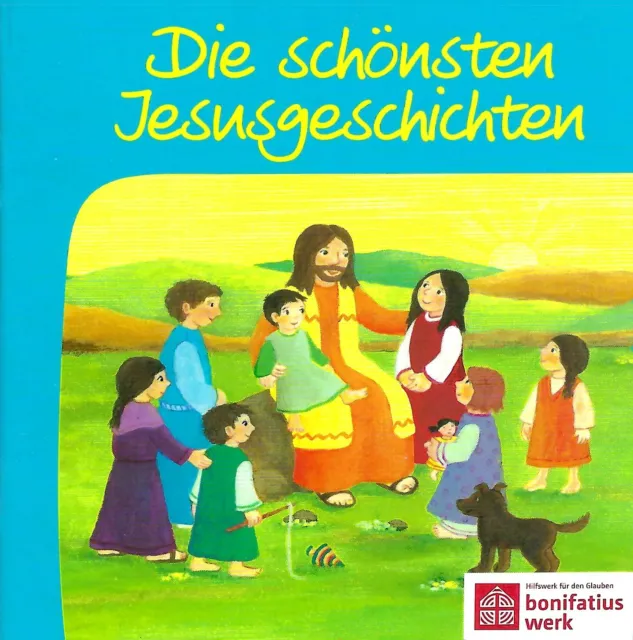 Die schönsten Jesusgeschichten, für Kinder,  - aus dem Bonifatius Werk - Neu