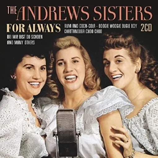 The Andrews Sisters - For Always  2 Cd Neuf