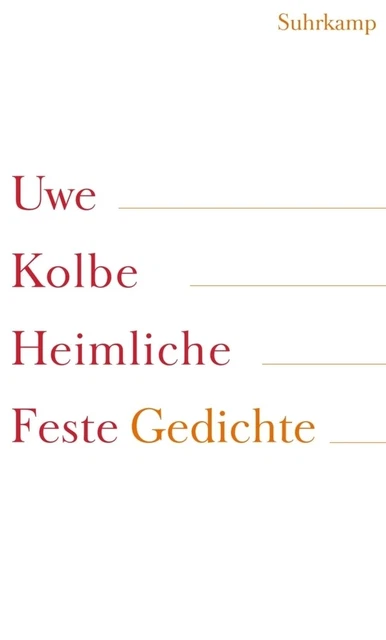 Uwe Kolbe | Heimliche Feste | Buch | Deutsch (2008) | Gedichte | Suhrkamp