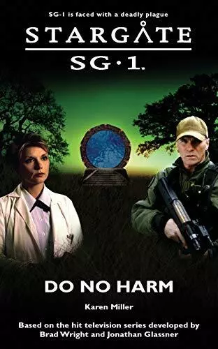 STARGATE SG-1 Do No Harm (12) by Miller, Karen 1905586094 FREE Shipping