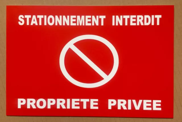 panneau "STATIONNEMENT INTERDIT PROPRIETE PRIVEE" signalétique