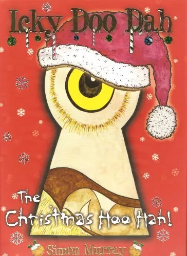 Icky Doo Dah: The Christmas Hoo - Hah! by Simon Murray Hardback Book The Cheap