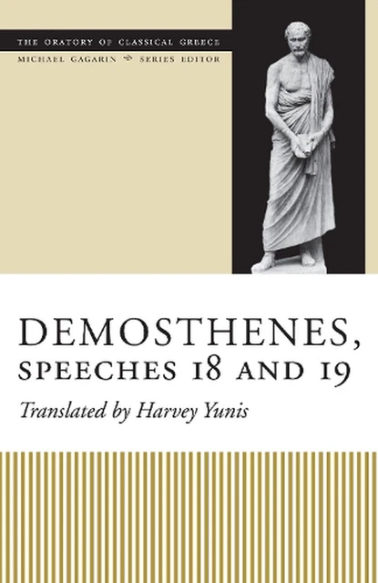 Demosthenes, Speeches 18 and 19 by Harvey Yunis (English) Paperback Book