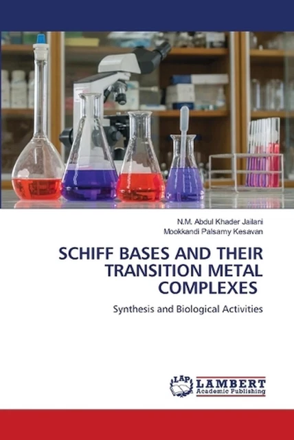SCHIFF BASES AND Their Transition Metal Complexes by N.M. Abdul Khader ...