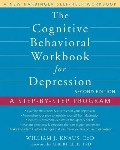The Cognitif Behavioral Workbook pour Dépression, Second Edition: A