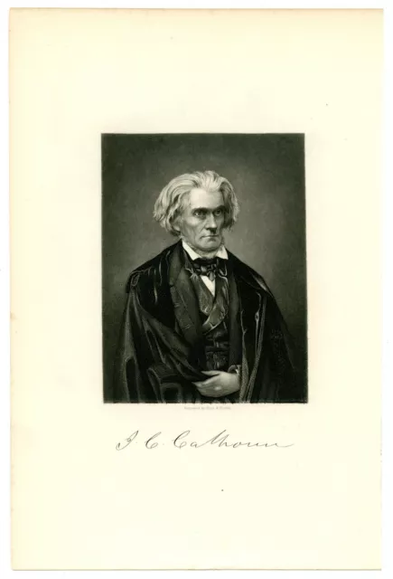 JOHN C CALHOUN, Vice President/Slavery/Secession/Nullification, Engraving 8124