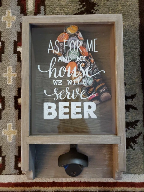 As For Me And My House We Will Serve Beer Can Opener & Beer Cap Saver