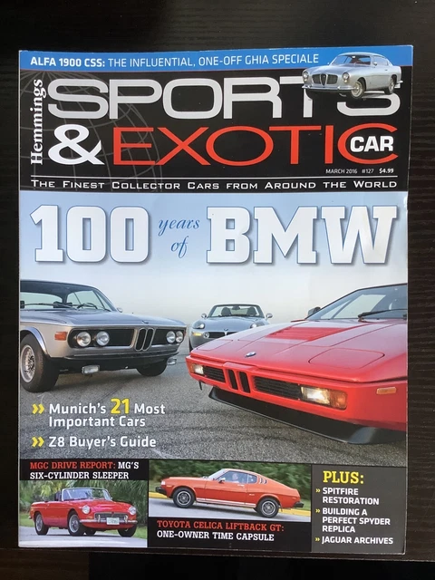 HEMMINGS SPORTS AND Exotic Car Magazine Issue 127 March 2016 BMW 100 ...